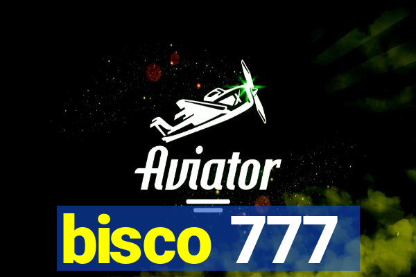 bisco 777